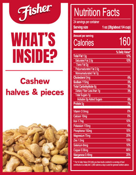 Fisher Snack Cashew Halves and Pieces roasted with sea salt deliver savory crunch.