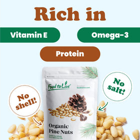 Food to Live pine nuts add vibrant pesto flavor to sauces.