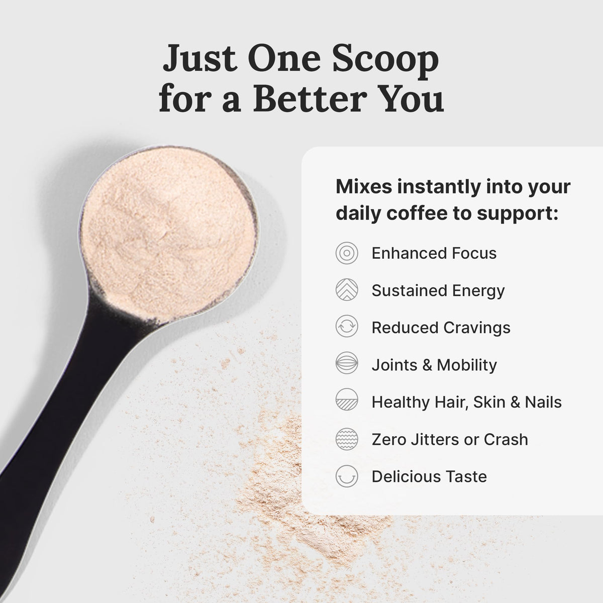 For Wellness The Good Stuff scoop ready to measure for daily use.