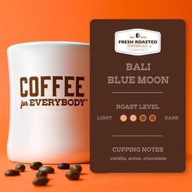 Fresh Roasted Coffee Bali Blue Moon valve-sealed bag preserves freshness