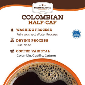 Fresh Roasted Coffee Colombian Water Half-Caf bulk-packaging for easy stocking