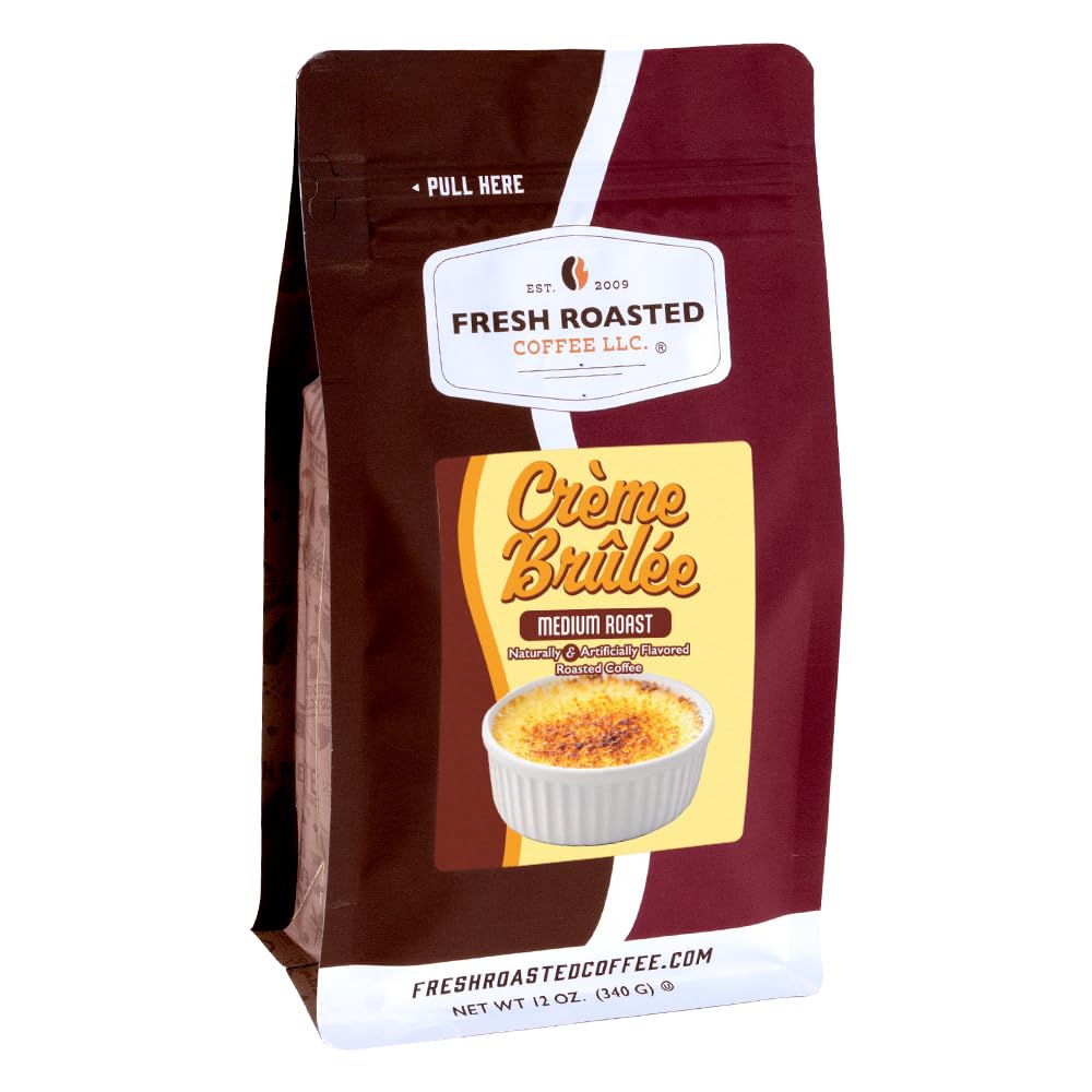 Fresh Roasted Coffee Creme Brulee whole bean front label highlights premium flavor for mornings.