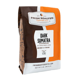 Fresh Roasted Coffee 100% dark Sumatra Mandheling beans in resealable bag preserve freshness