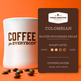 Decaf Colombian whole bean bag ready for morning brew by Fresh Roasted Coffee.