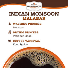 Fresh Roasted Coffee sun-dried and monsooned beans ready for smooth brews.