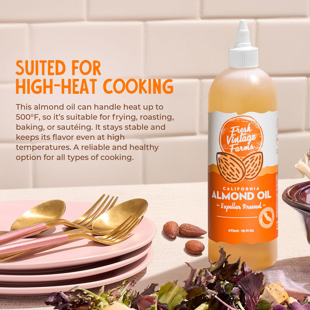 Fresh Vintage Farms almond oil with salad as light, nourishing dressing
