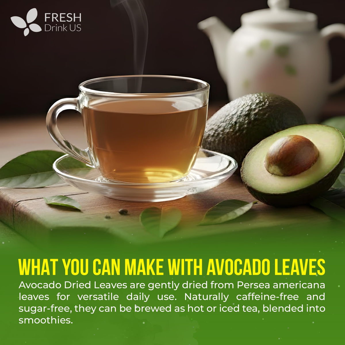 FreshDrinkUS avocado leaves hygienic-packaging protects freshness from leaf to teapot