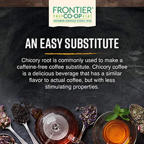 European organic chicory granules from Frontier Co-op enhance coffee flavor without caffeine.