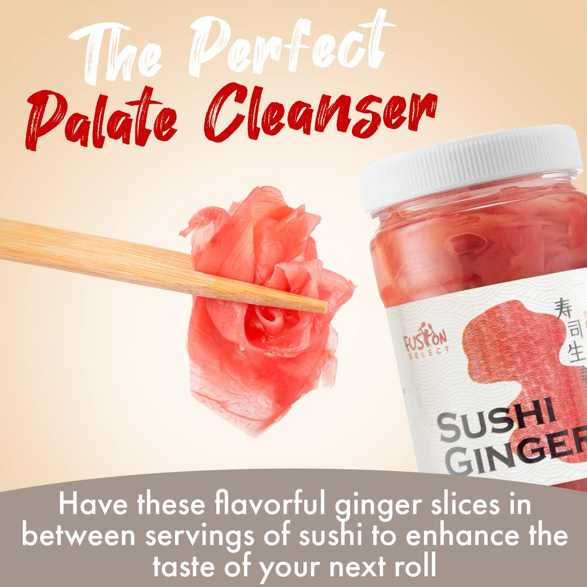 Fusion Select ginger on a sushi plate adds bright flavor.
