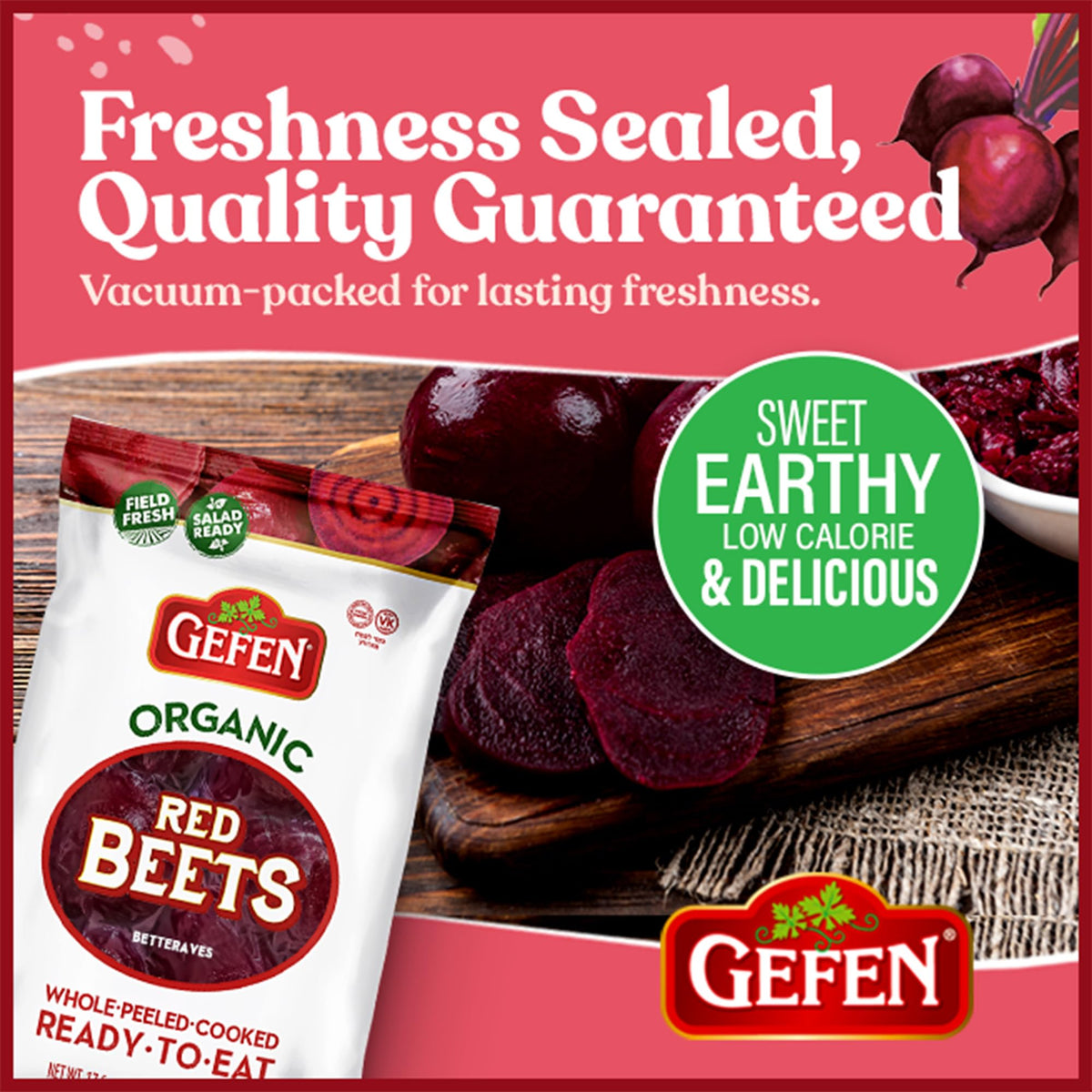 Gefen Organic Red Beets vacuum-packed to preserve freshness and color.
