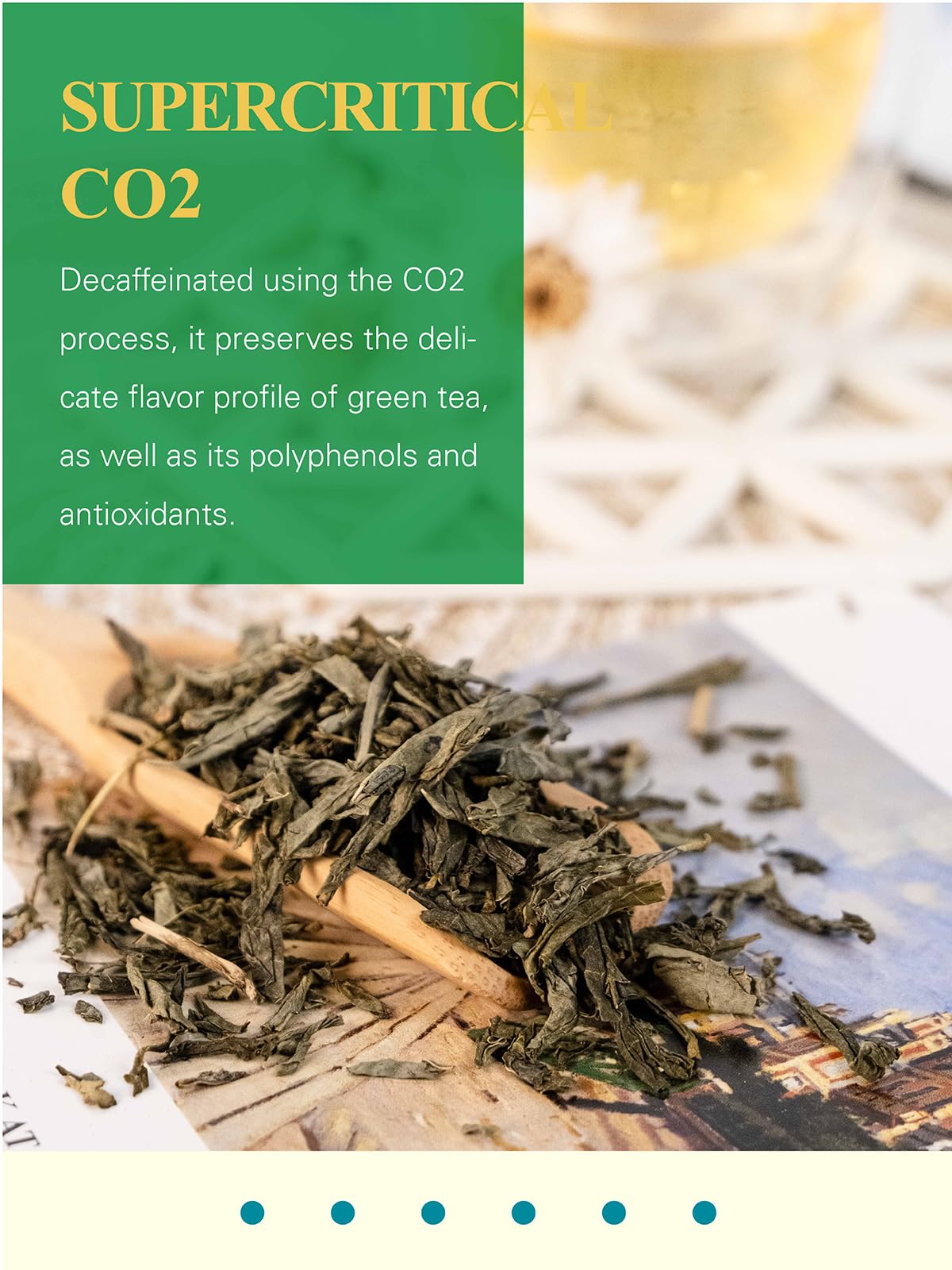CO2-decaffeinated GLDNT tea preserves flavor for hot brew.