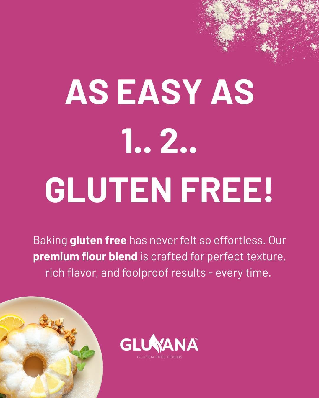 Gluvana flour supports 1:1 substitution in self-rising recipes.
