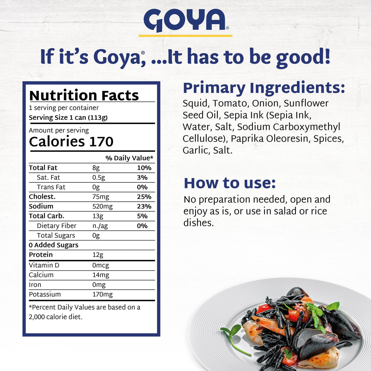 Goya Calamares Tinta squid rings, ready to sauté in your favorite sauce.