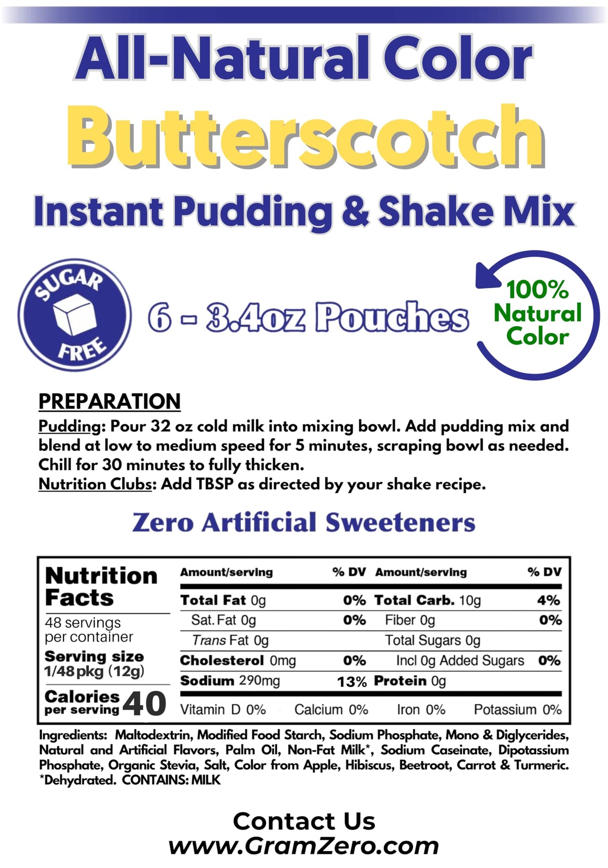 GramZero pudding mix used as flavoring in nutrition club shakes for creamy texture.
