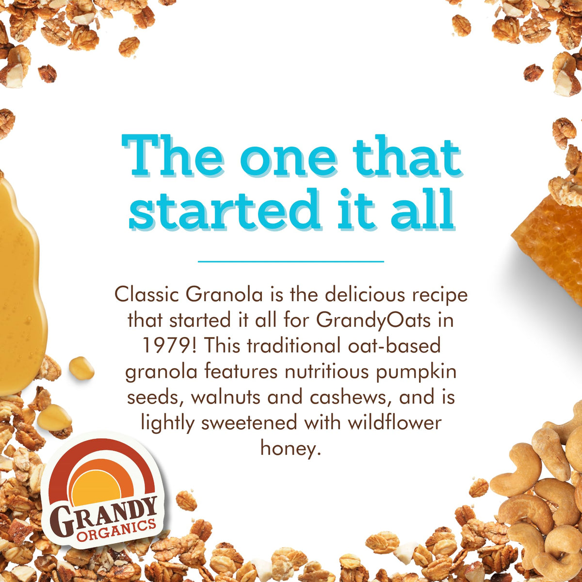 Grandy Organics Classic Granola featuring walnuts and cashews for crunch and healthy fats