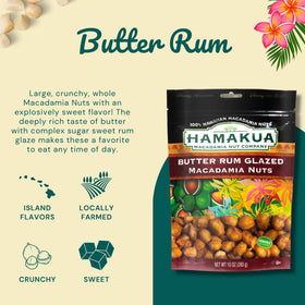 Hamakua Butter Rum whole macadamia—rich glaze and satisfying bite
