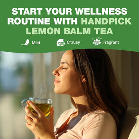 HANDPICK Lemon Balm Tea aroma-citrus close-up highlighting fresh fragrance