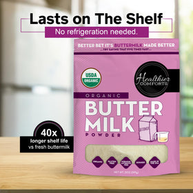 Healthier Comforts Organic Buttermilk Powder pouring-ready bag shows reconstitution ease.