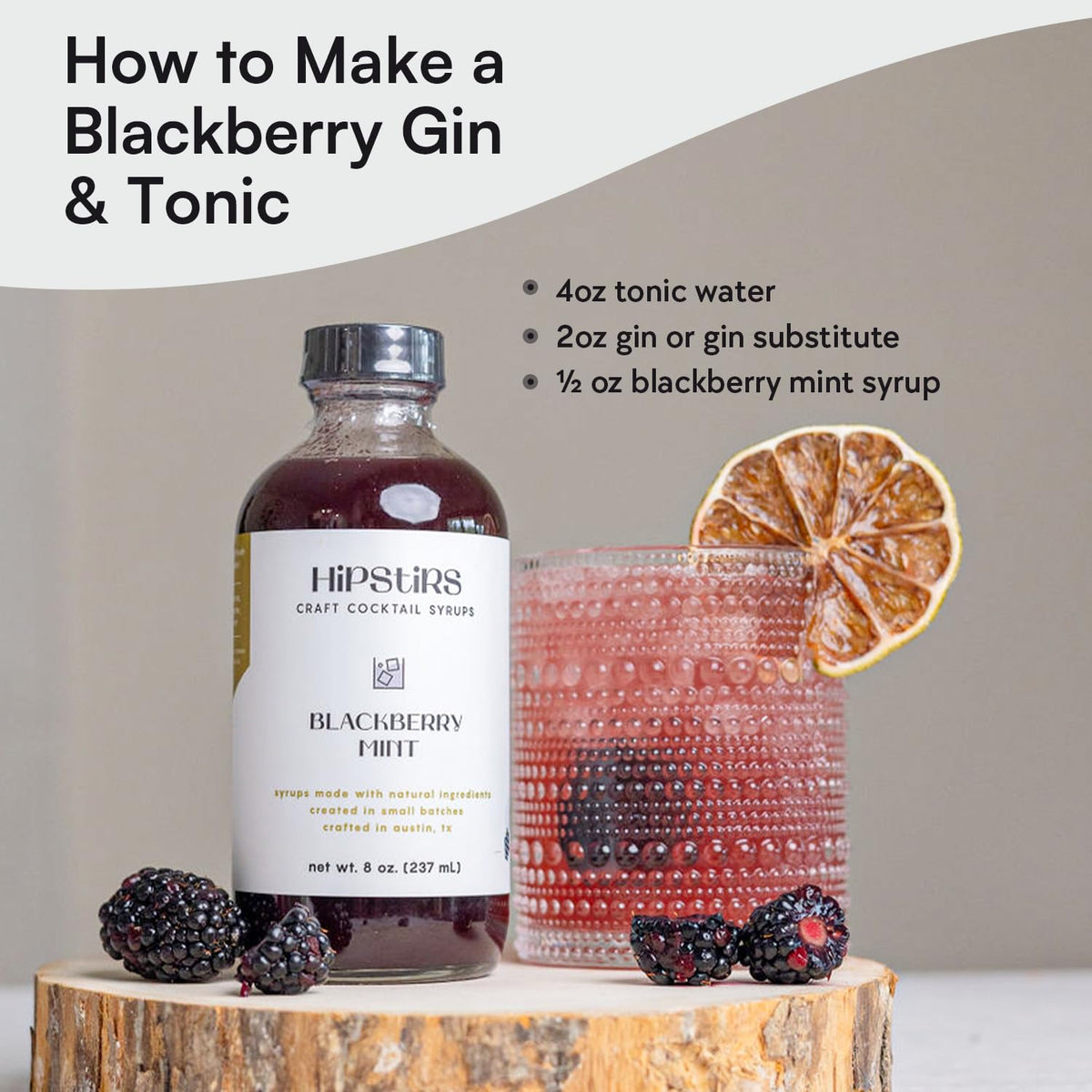 HipStirs cocktail setup with gin and tonic using blackberry syrup
