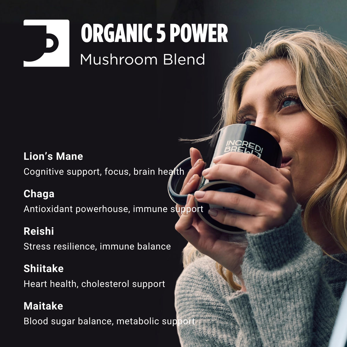 Incredibrew mushroom blend pod with Lion’s Mane, Reishi, Chaga for balanced flavor.