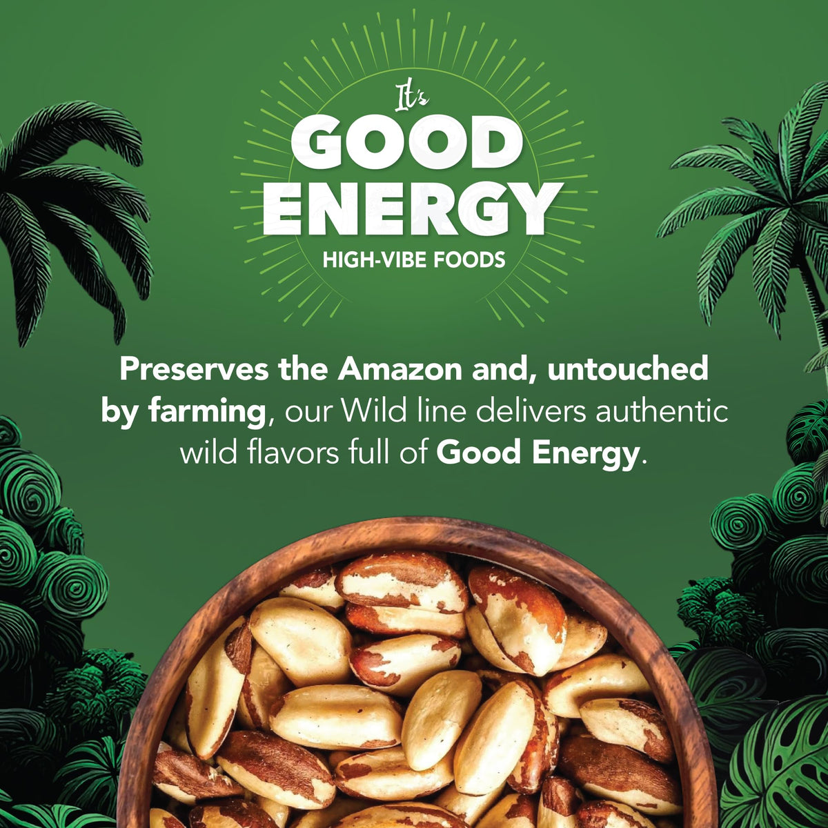 It's Good Energy wild-harvest Brazil nuts on the counter – supports sustainable sourcing.