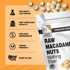 Its Just Hawaiian macadamias packaged in California in a resealable bag maintains freshness.