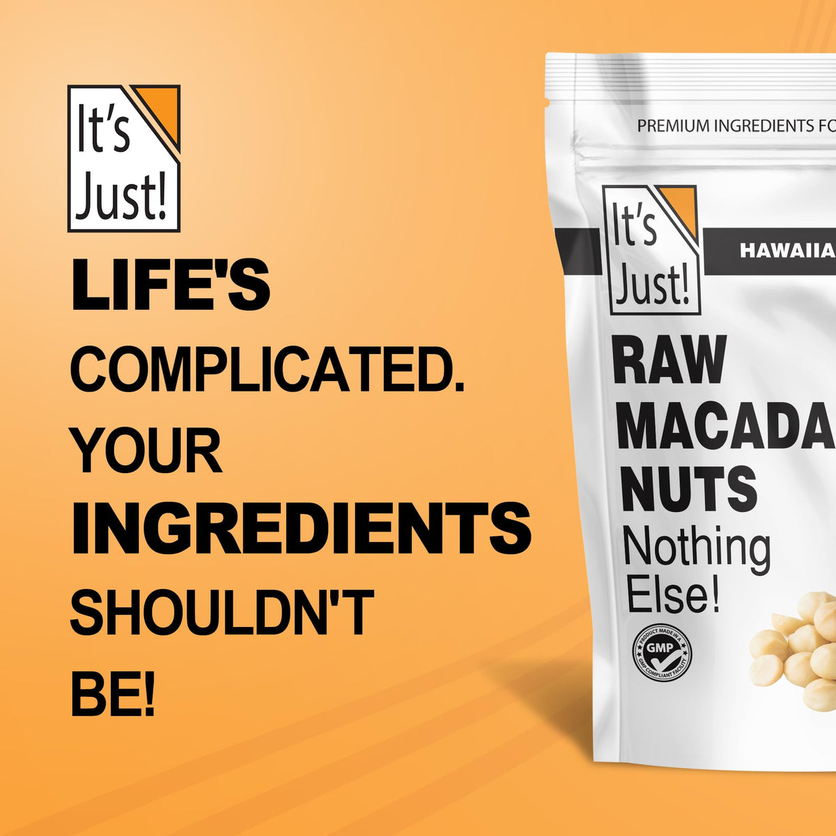 Its Just keto-friendly macadamias suitable as a snack or cooking ingredient.