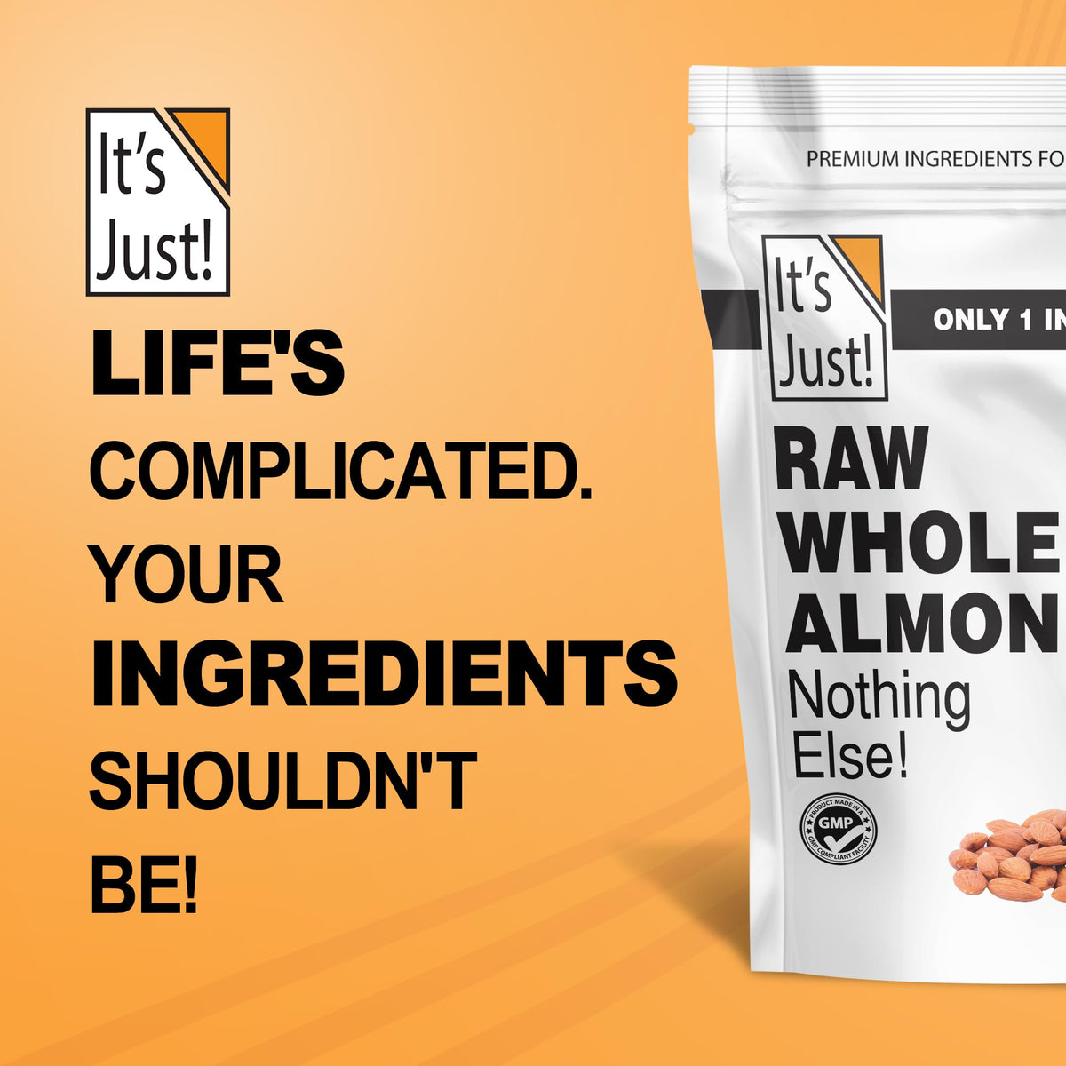 Its Just! Almonds ideal for baking and snacking in everyday meals.