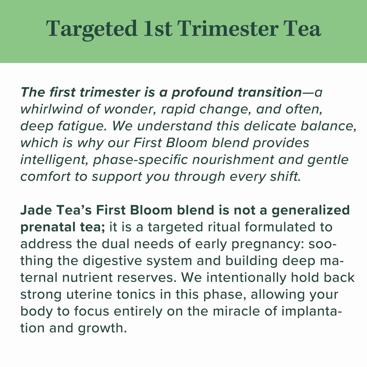 Jade Tea First Bloom transition guide graphic indicates shift after week 12.