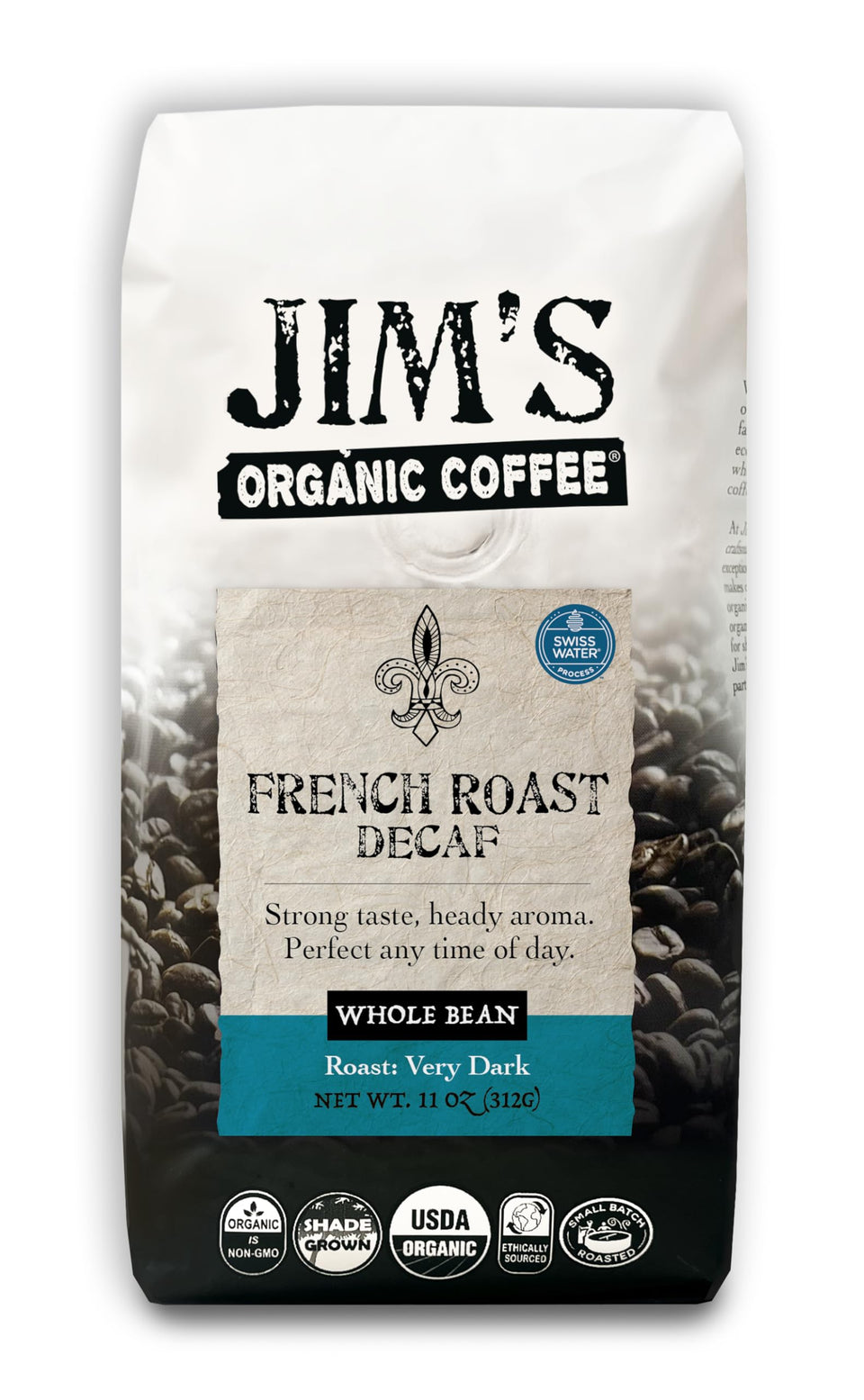 Jim's Organic Coffee French Roast Decaf whole beans with bold aroma for mornings