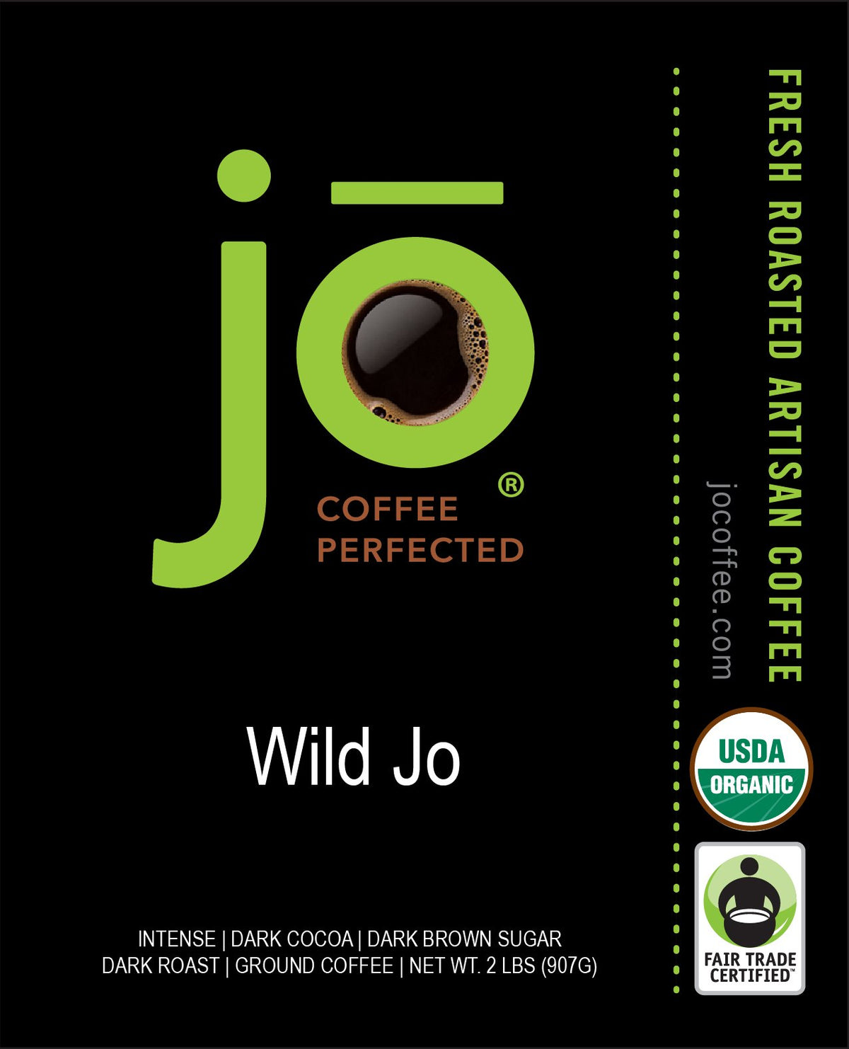 Jo Coffee Wild Jo dark French roast grounds for bold espresso or drip.