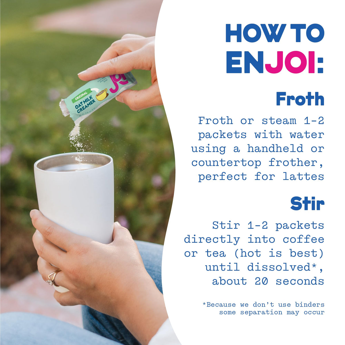 Plant-based oil blend in JOI creamer supports vegan dairy-free option.
