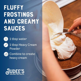 Judee's Heavy Cream Powder whipped into a light topping for desserts.