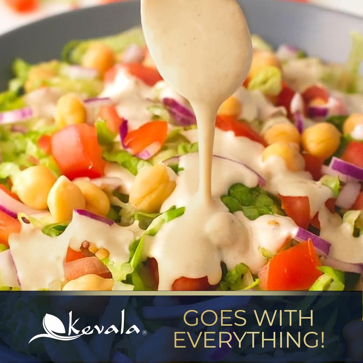 Kevala Organic Sesame Tahini dressing bowl suggests versatile sauce base for salads.