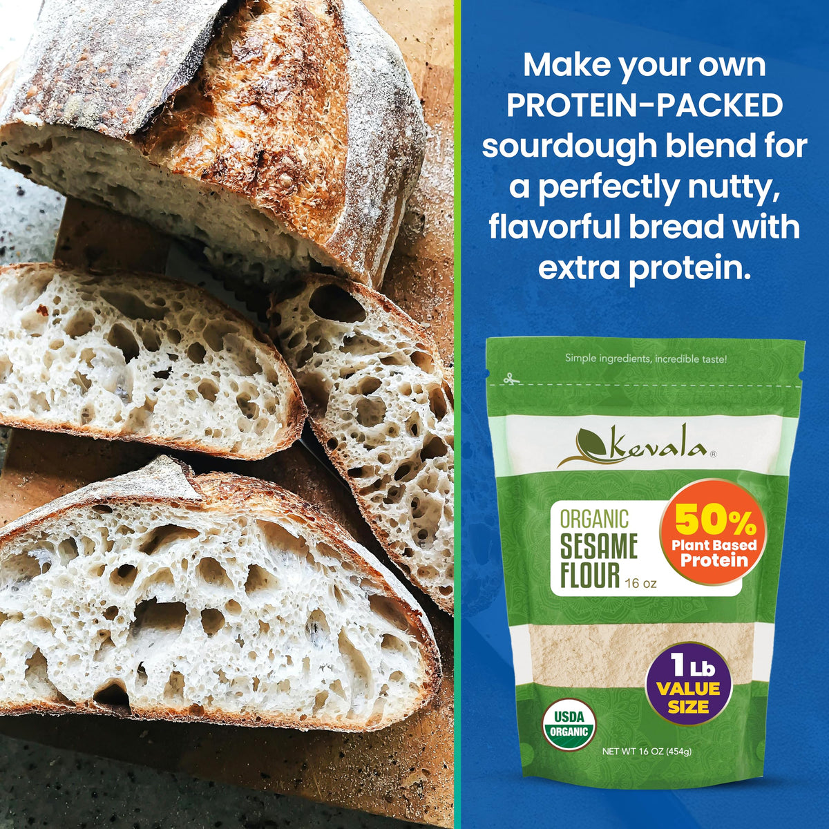 Kevala Sesame Flour bread dough enriched with calcium and protein.