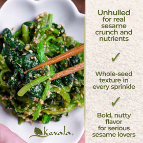 Kevala sesame seeds topping dish adds texture and flavor.