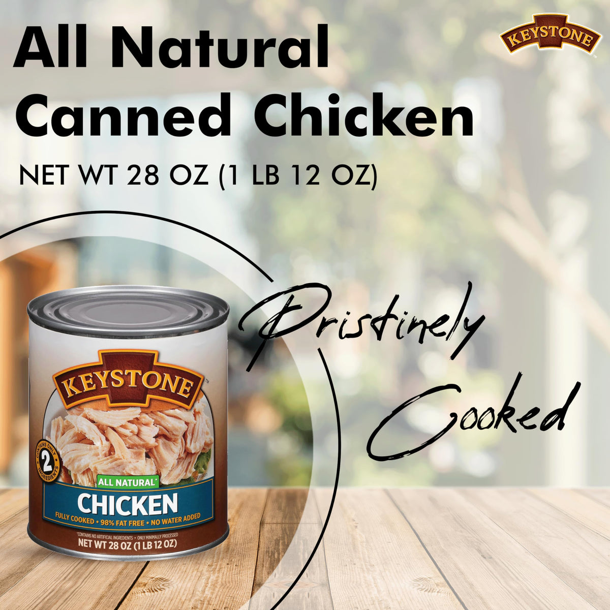 Keystone chicken can with no water added, preserving flavor and texture.
