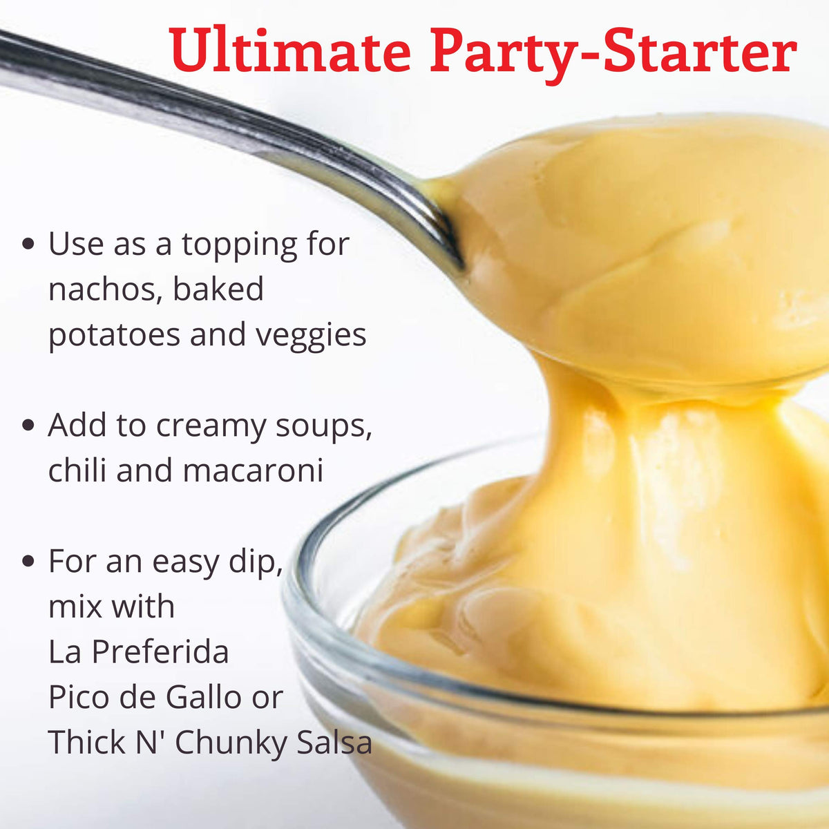 La Preferida Nacho Cheese Sauce over baked potatoes for a creamy finish.
