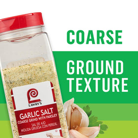 Lawry's coarse-texture garlic salt with parsley for robust flavor.