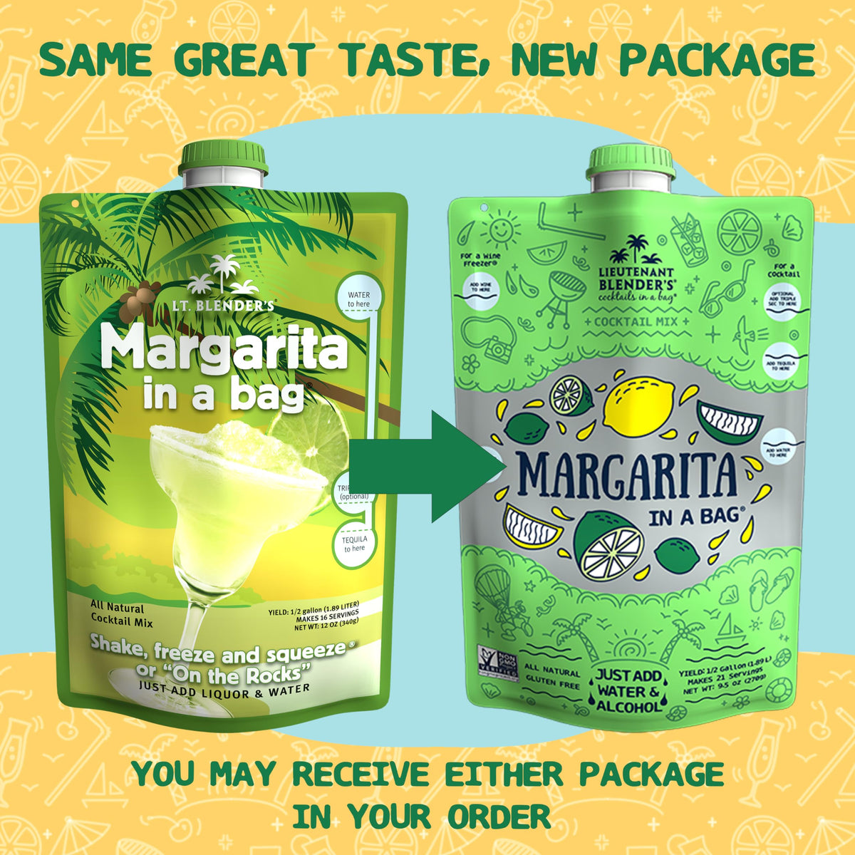 Lt. Blender Margarita in a Bag freeze and pour to serve refreshing slush.