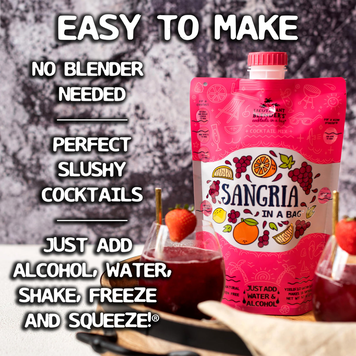 Lt. Blender Sangria in a Bag—no blender needed for quick, slushy drinks.