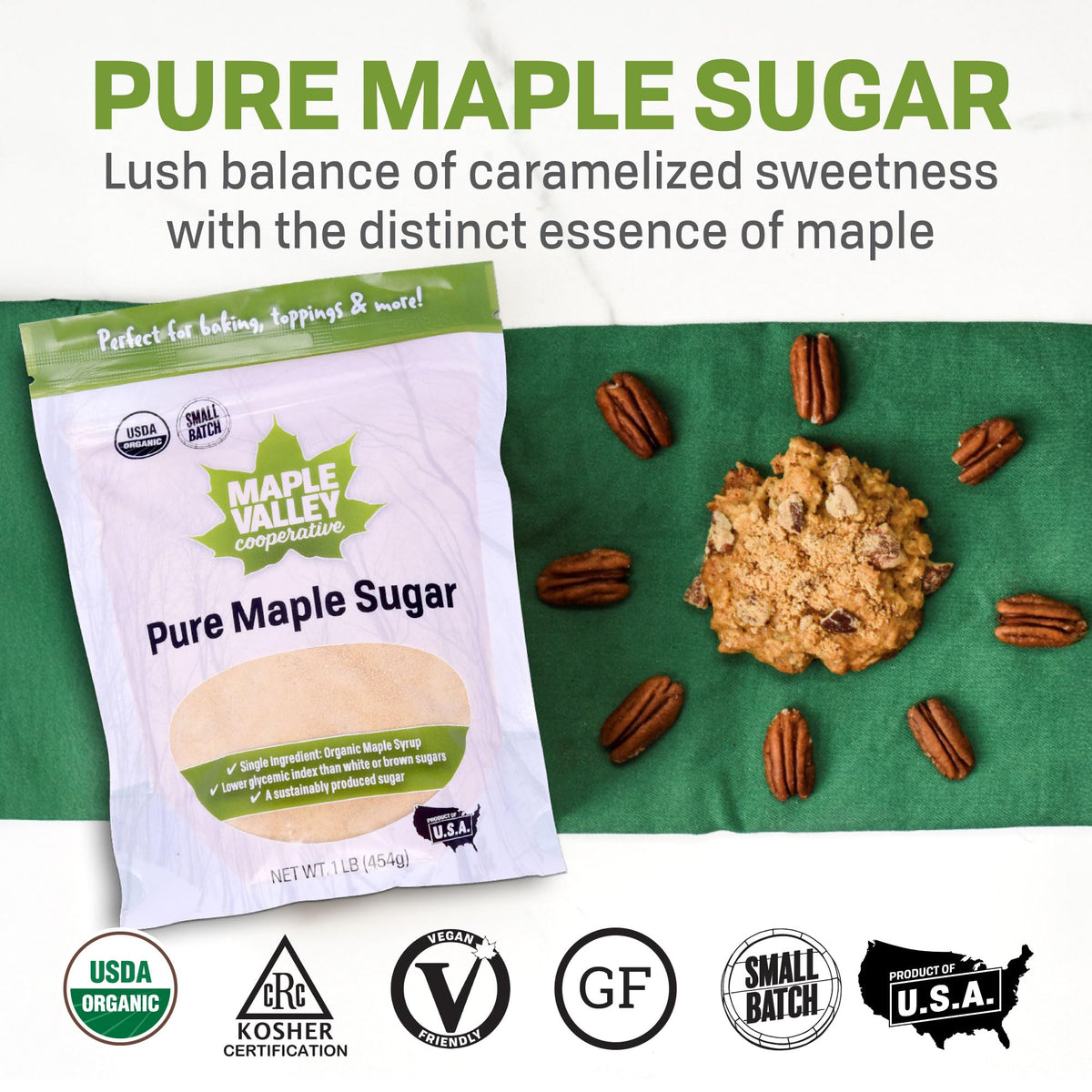 Maple Valley maple sugar for baking and cooking, enhances flavor.