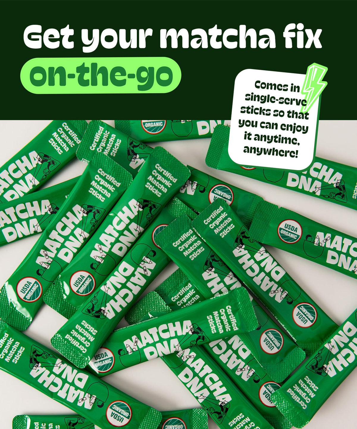 MATCHA DNA organic matcha sticks for easy dispensing and prep.