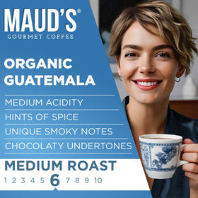 Maud's Organic Guatemalan coffee in a cup showing full-bodied, balanced flavor.