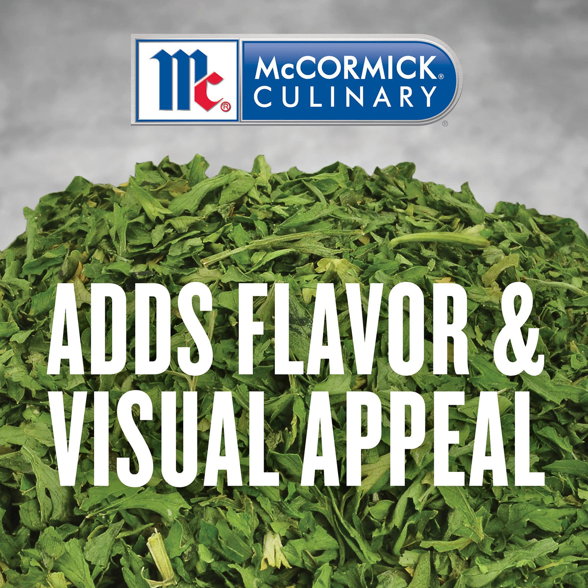 McCormick Culinary parsley flakes sprinkled on salads boosts freshness.