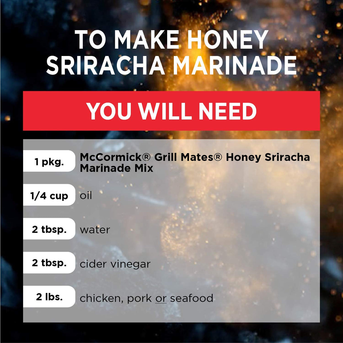 McCormick Grill Mates Honey Sriracha Marinade with shrimp for sweet heat.