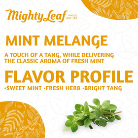 Mighty Leaf Mint Melange organic, caffeine-free blend for anytime enjoyment.
