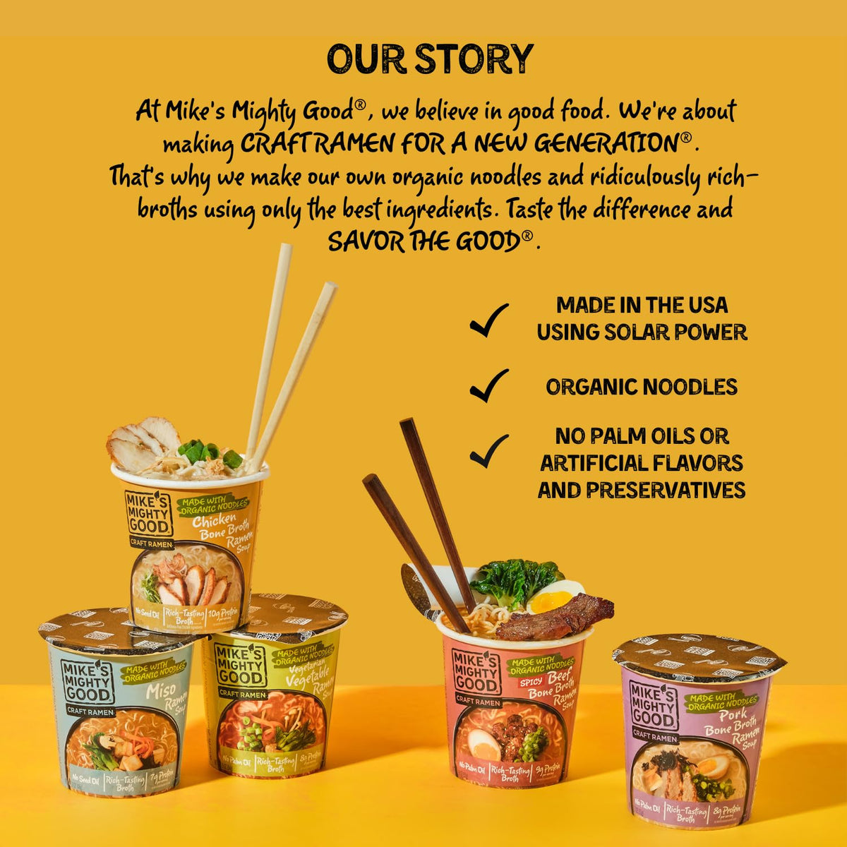 Mike's Mighty Good ready-in-minutes ramen cups fit hectic schedules at work or home.