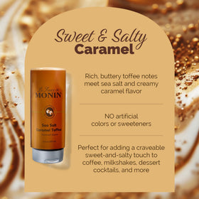Monin Sea Salt Caramel Toffee dessert drizzle adds a buttery caramel finish