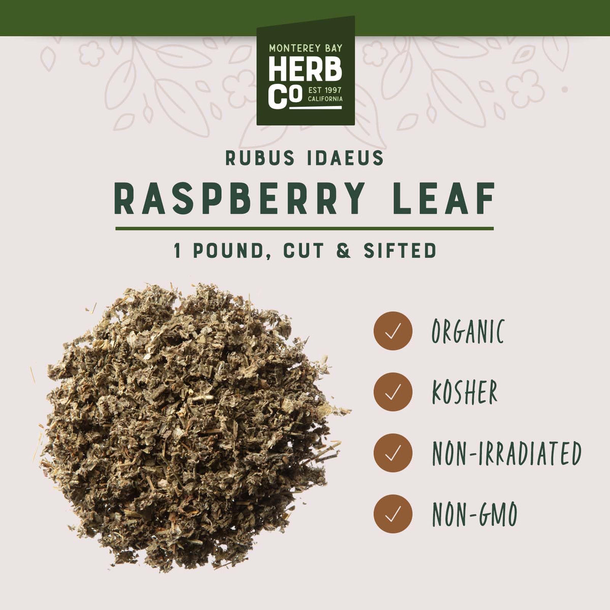 Monterey Bay Herb Co raspberry leaf for tinctures with apple cider vinegar.